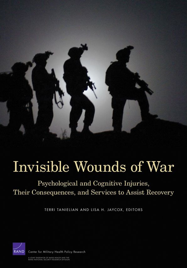 Invisible Wounds of War: Summary and Recommendations for Addressing Psychological and Cognitive Injuries