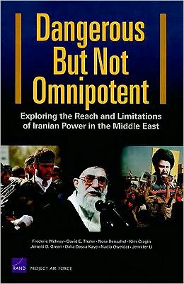 Dangerous But Not Omnipotent Exploring the Reach and Limitations of Iranian Power in the Middle East