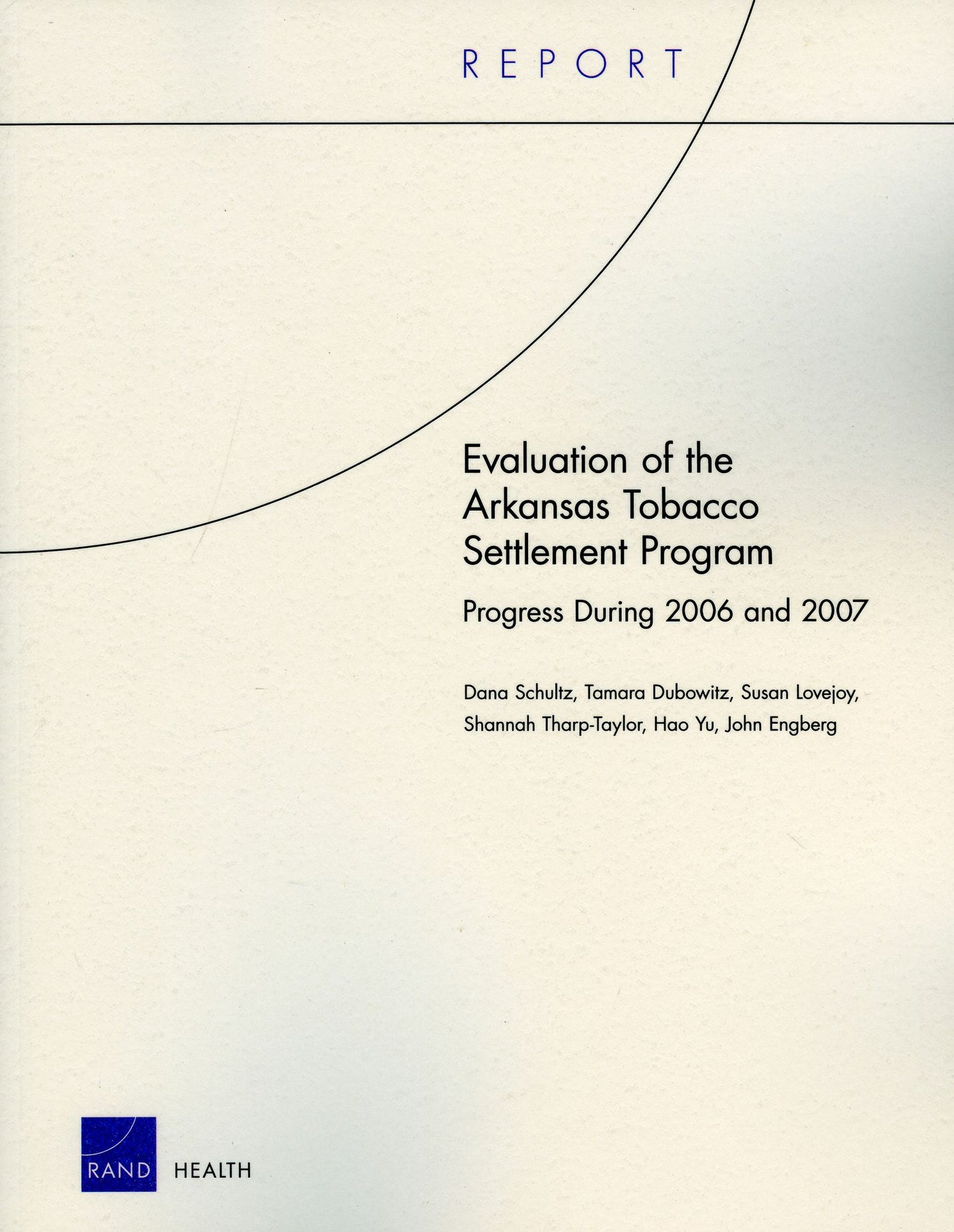 Evaluation of the Arkansas Tobacco Settlement Program: Progress During 2006 And 2007