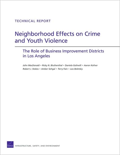 Neigborhood Effects on Crime and Youth Violence: The Role of Business Improvement Districts in Los Angeles