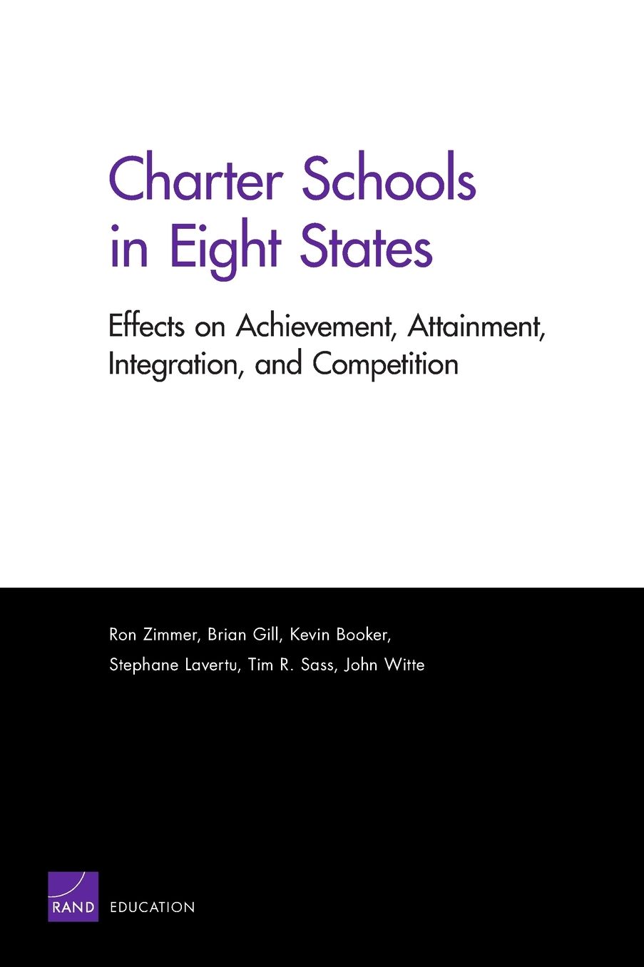 Charter Schools in Eight States: Effects on Achievement, Attainment, Integration, and Competition