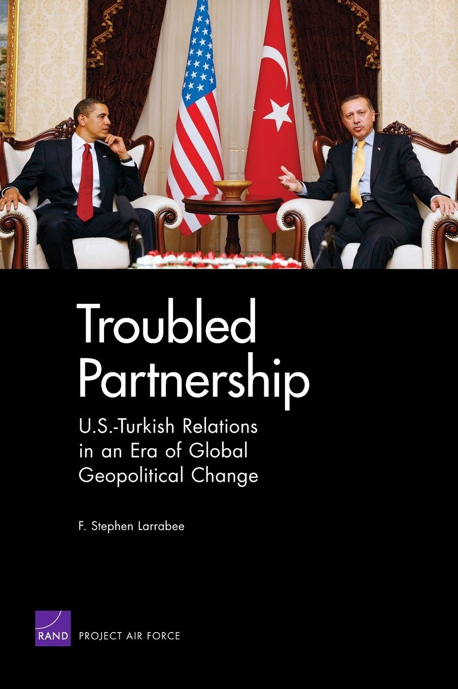 Troubled Partnership: U.S.-Turkish Relations in an Era of Global Geopological Change