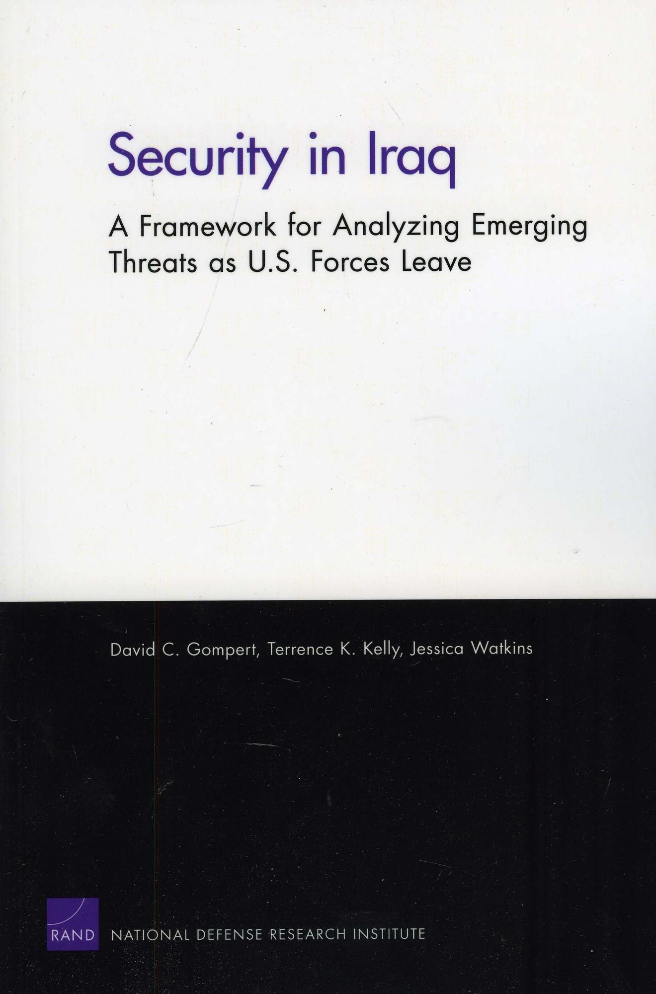 Security in Iraq: A Framework for Analyzing Emerging Threats as U.S. Forces Leave