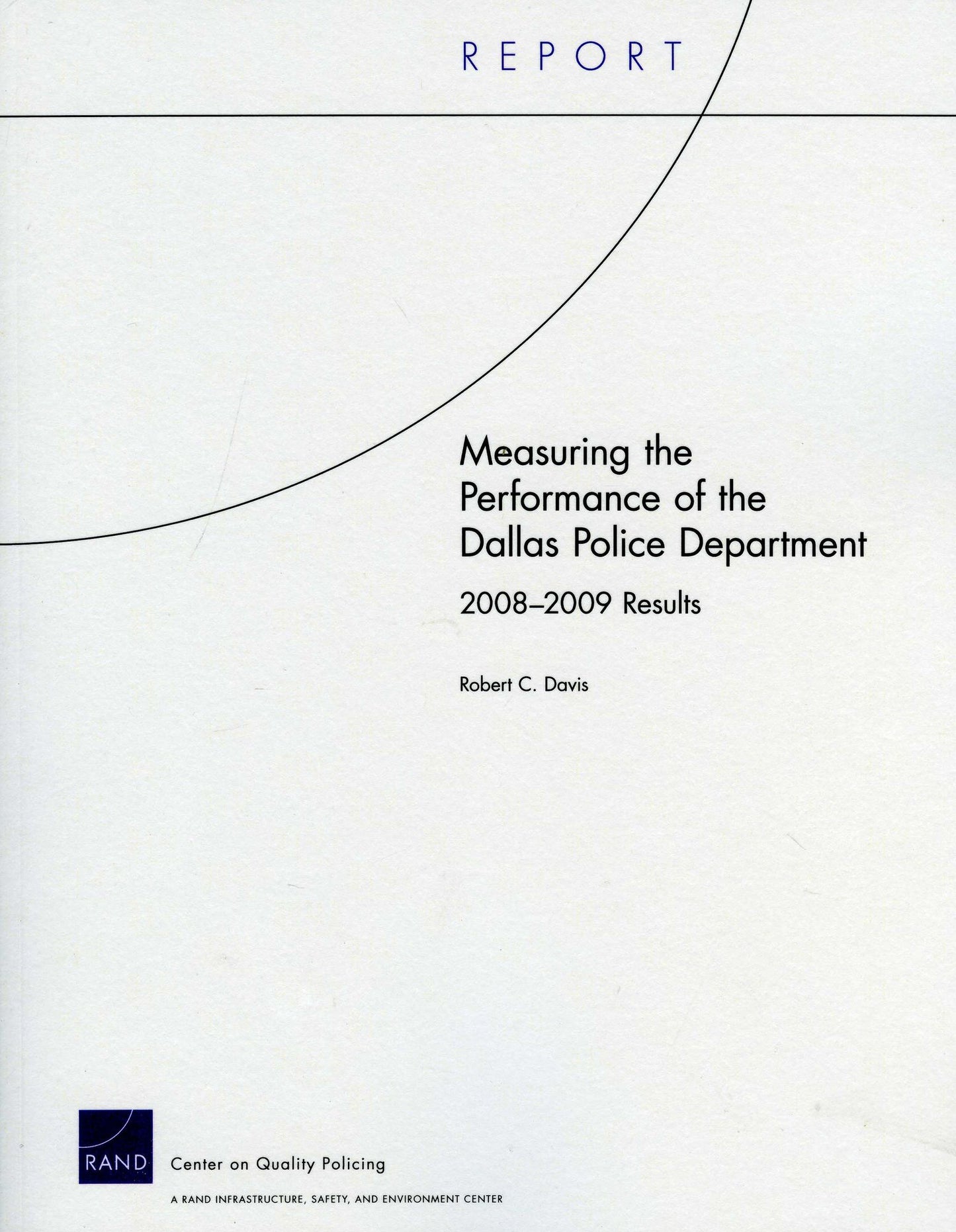 Measuring the Performance of the Dallas Police Department: 2008-2009