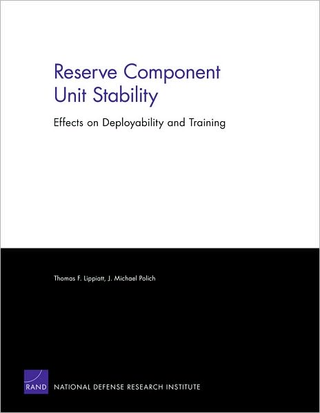 Reserve Component Unit Stability: Effects on Deployability and Training