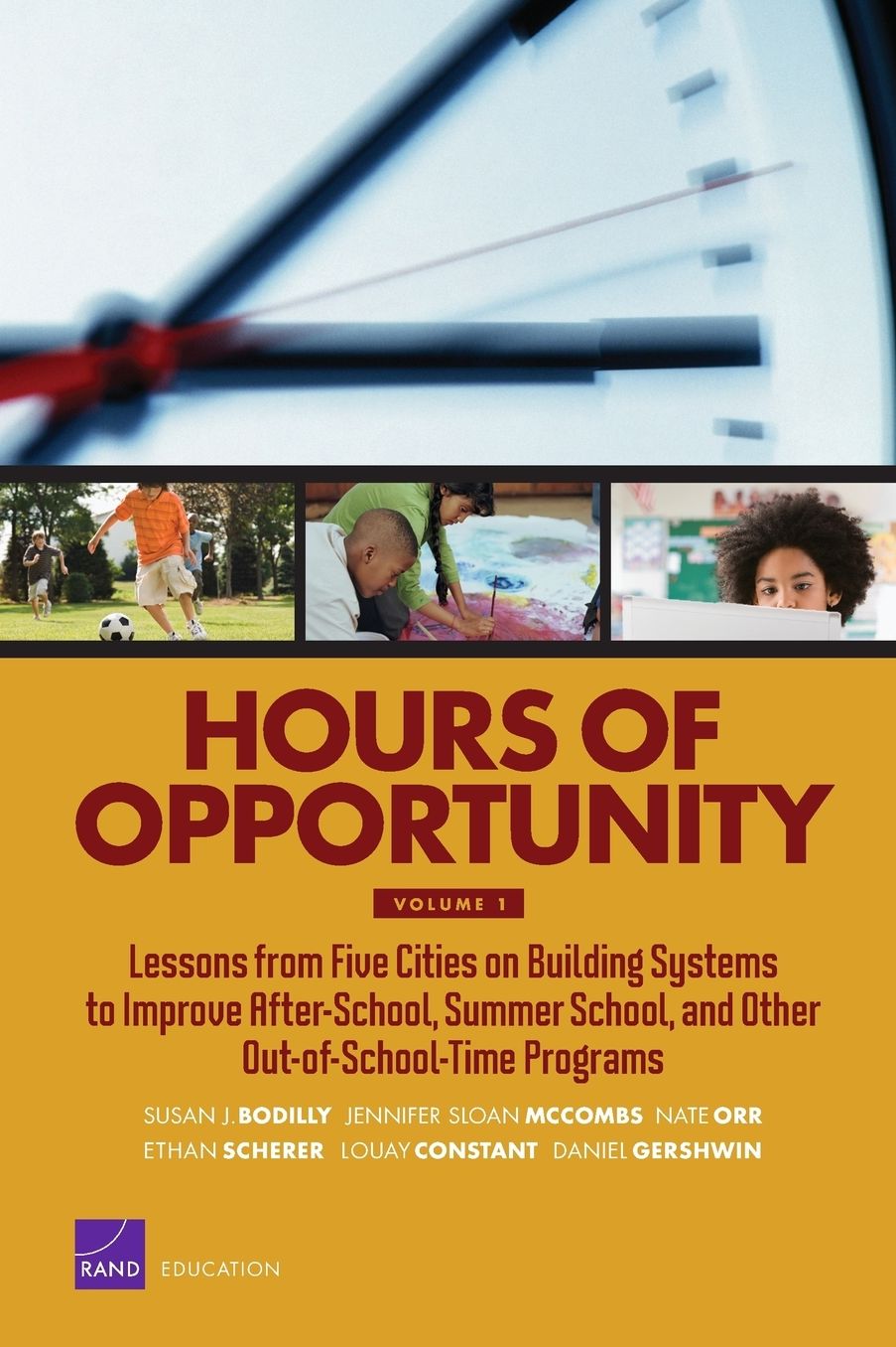Hours of Opportunity, Volume 1: Lessons from Five Cities on Building Systems to Improve After-School, Summer School, and Other Out-of-School-Time Programs