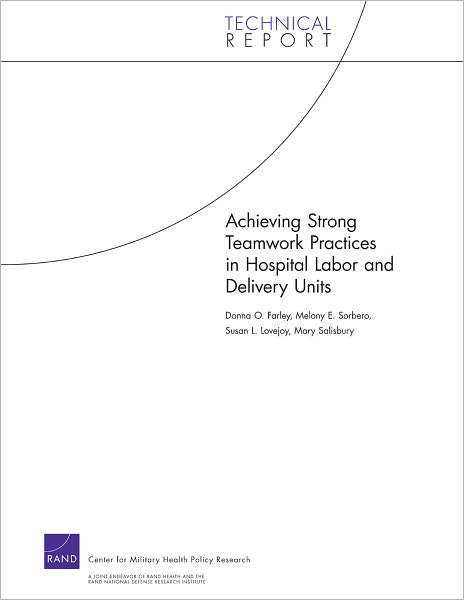 Achieving Strong Teamwork Practices: In Hospital Labor and Delivery Units