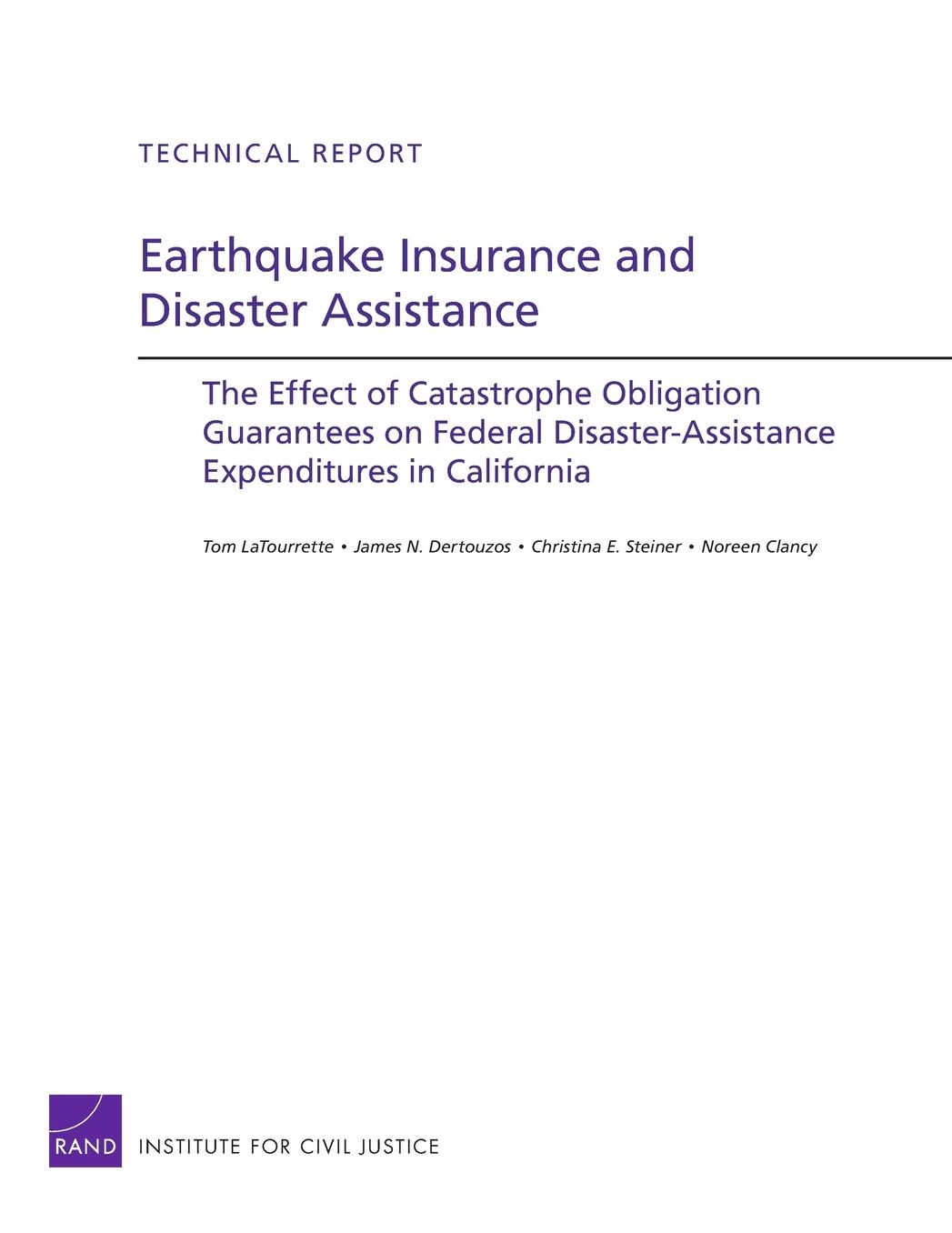 Earthquake Insurance and Disaster Assistance: The Effect of Catastrophe Obligation Guarantees on Federal Disaster-Assistance Expenditures in California