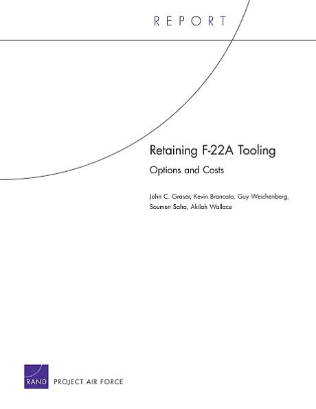 Retaining F-22A Tooling: Options and Costs