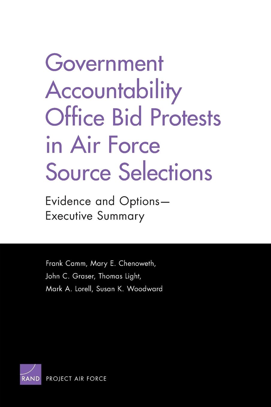 Government Accountability Office Bid Protests in Air Force Source Selections: Evidence and Options--Executive Summary