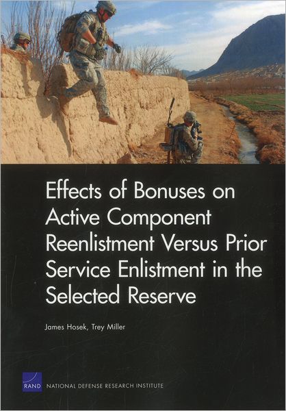 Effects of Bonuses on Active Component Reenlistment Versus Prior Service Enlistment in the Selected Reserve