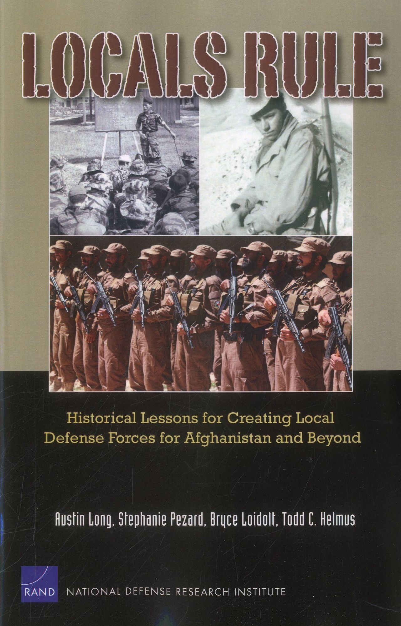 Local Rule: Historical Lessons for Creating Local Defense Forces