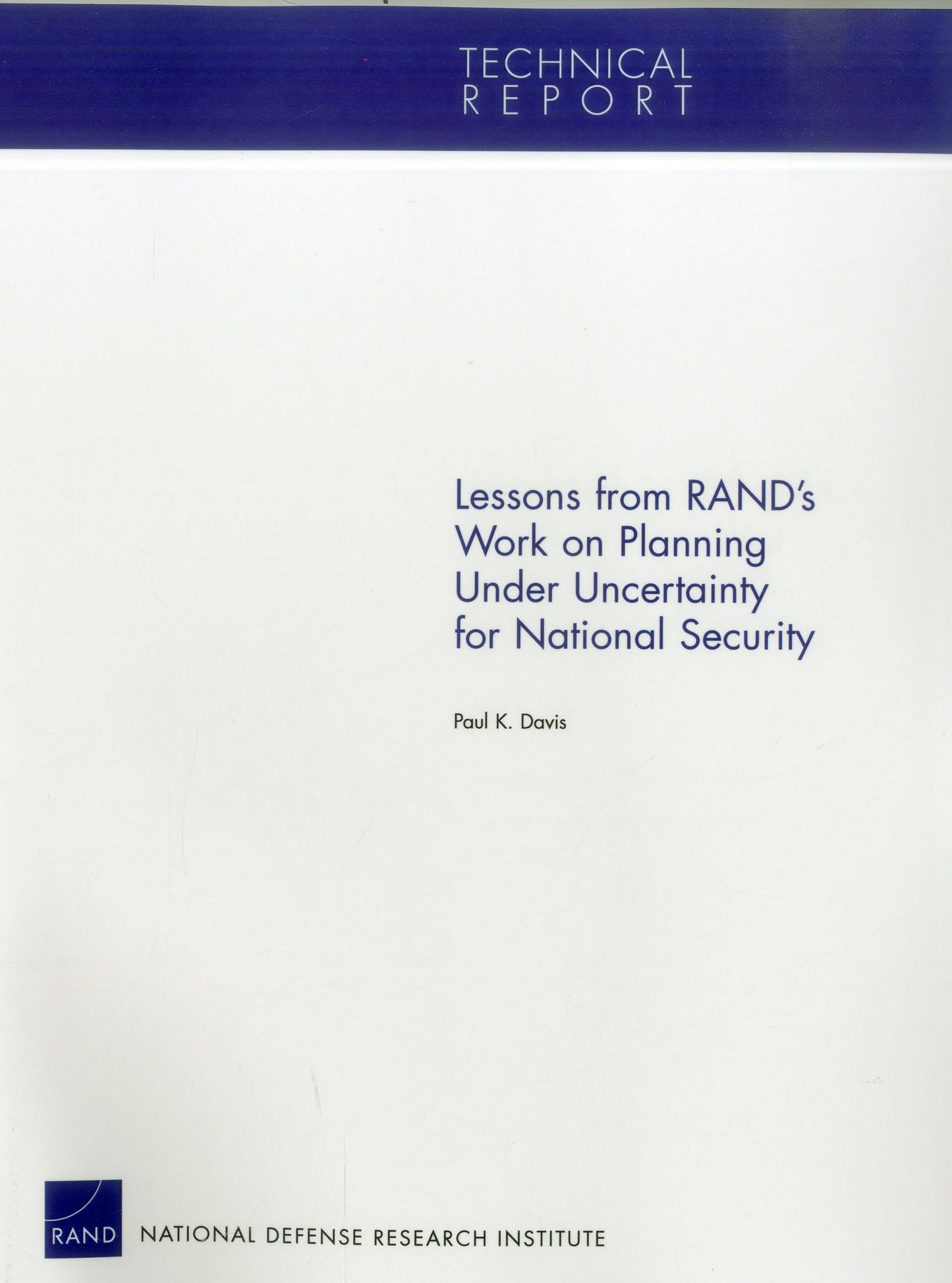 Lessons from RAND's Work on Planning Under Uncertainty for National Security