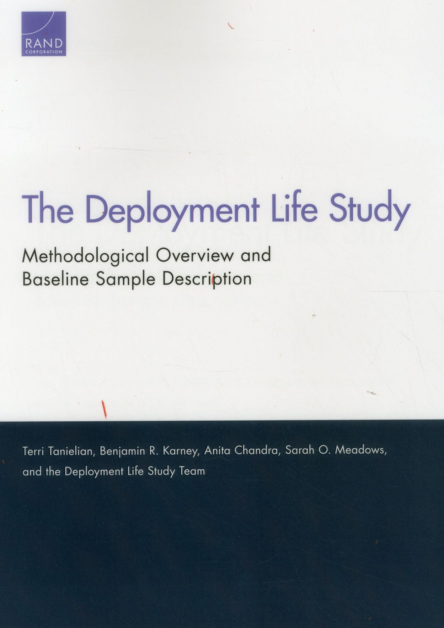 The Deployment Life Study: Methodological Overview and Baseline Sample Description