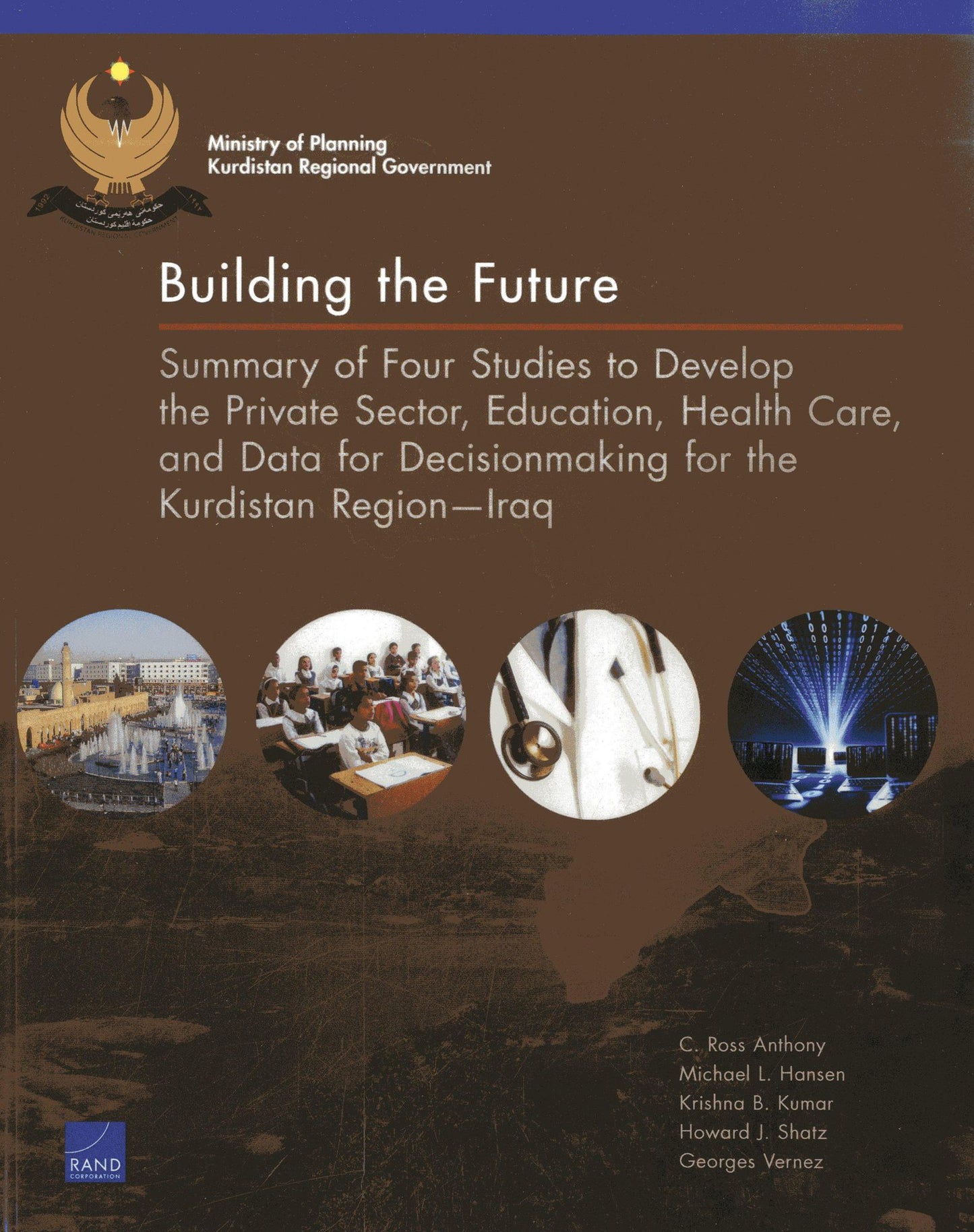 Building the Future: Summary of Four Studies to Develop the Private Sector, Education, Health Care, and Data for Decisionmaking for the Kurdistan Region-Iraq