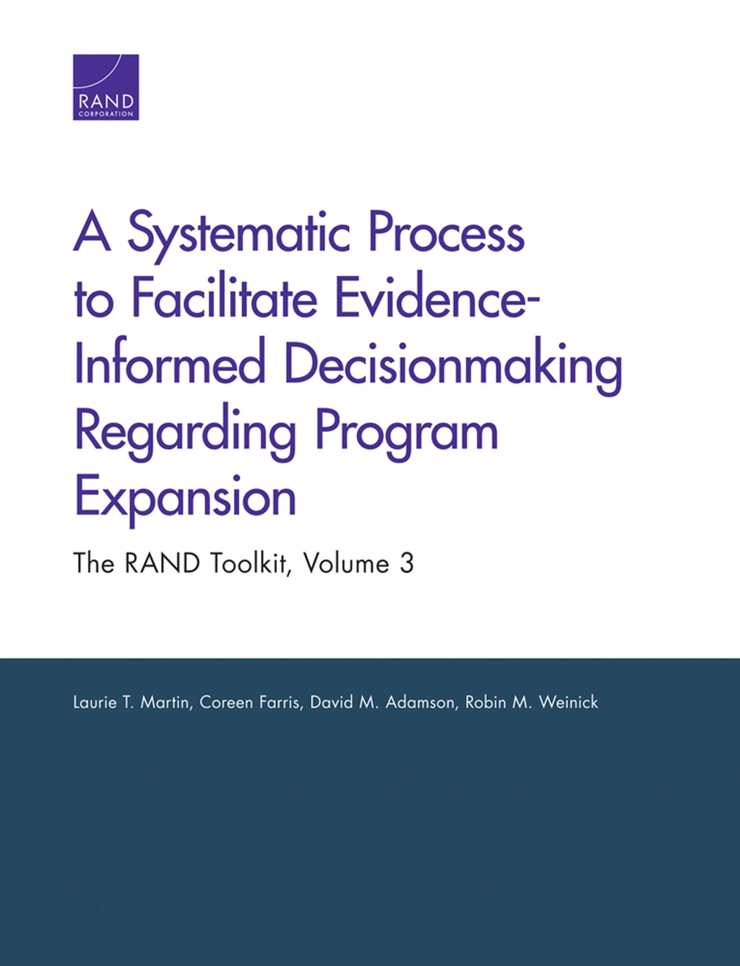 A Systematic Process to Facilitate Evidence-Informed Decisionmaking Regarding Program Expansion: The RAND Toolkit