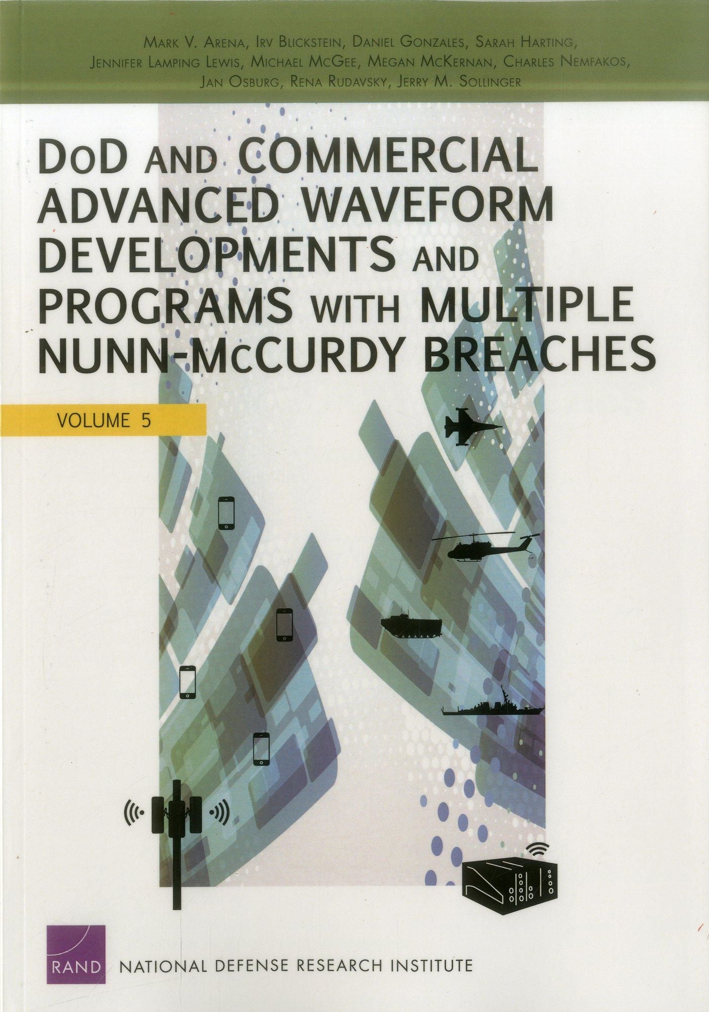 DoD and Commercial Advanced Waveform Developments and Programs with Nunn-McCurdy Breaches