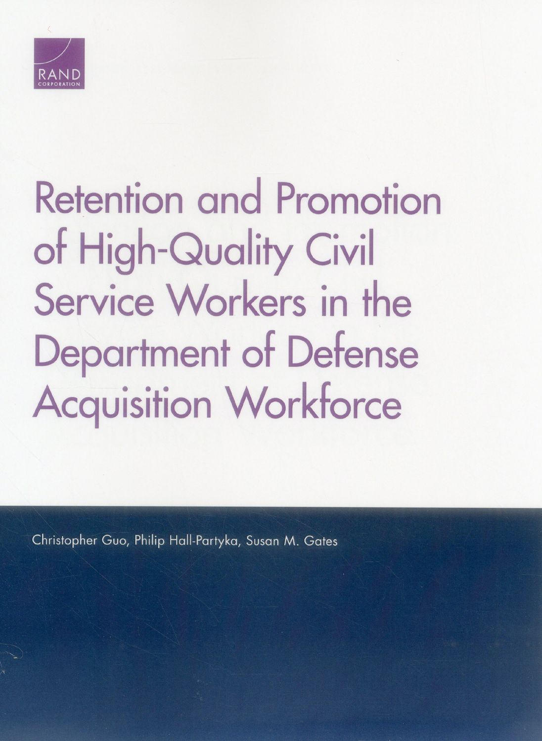 Retention and Promotion of High-Quality Civil Service Workers in the Department of Defense Acquisition Workforce
