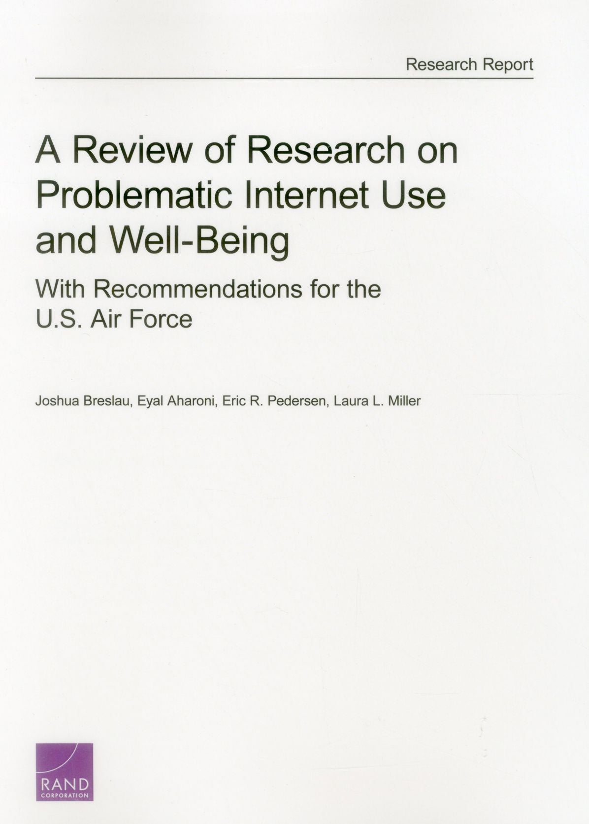 A Review of Research on Problematic Internet Use and Well Being: With Recommendations for the U.S. Air Force