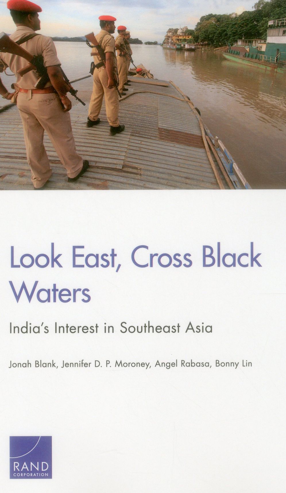 Look East, Cross Black Waters: India's Interest in Southeast Asia