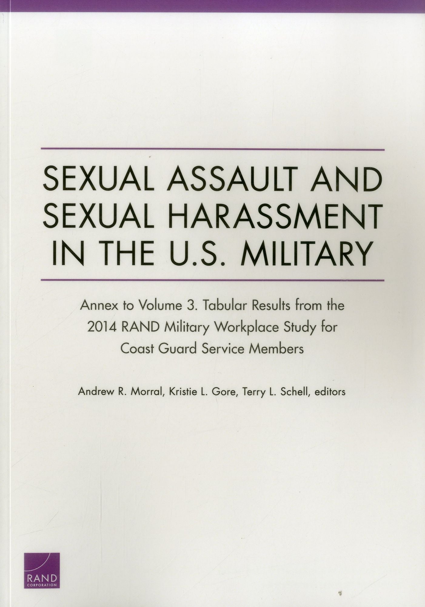 Sexual Assault and Sexual Harassment in the U.S. Military: Annex to Volume 3. Tabular Results from the 2014 RAND Military Workplace Study for Coast Guard Service Members