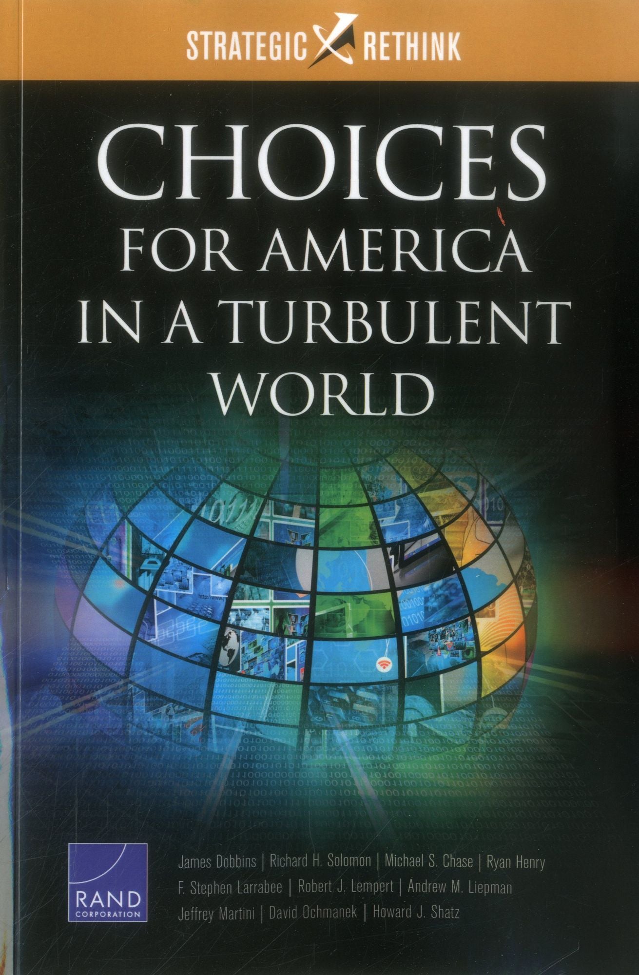 Choices for America in a Turbulent World: Strategic Rethink