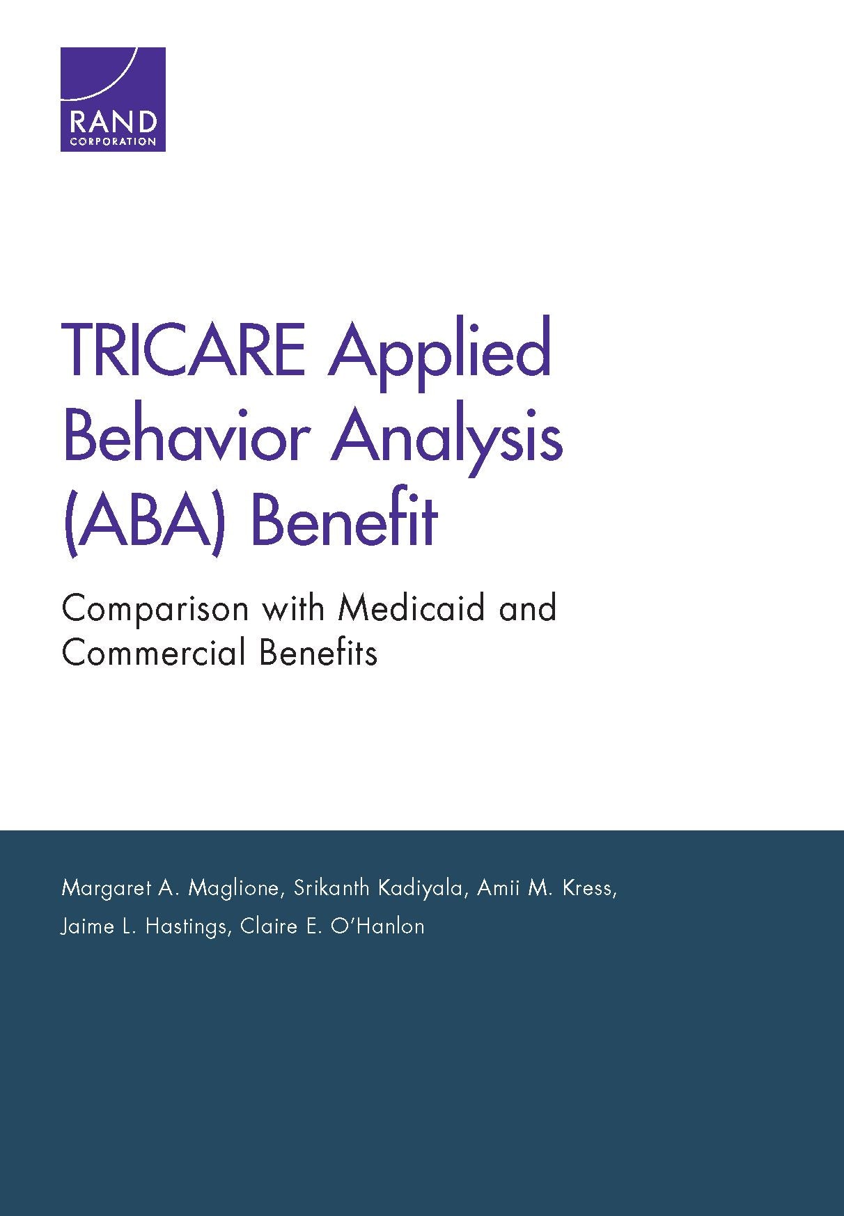 TRICARE Applied Behavior Analysis (ABA) Benefit: Comparison with Medicaid and Commercial Benefits