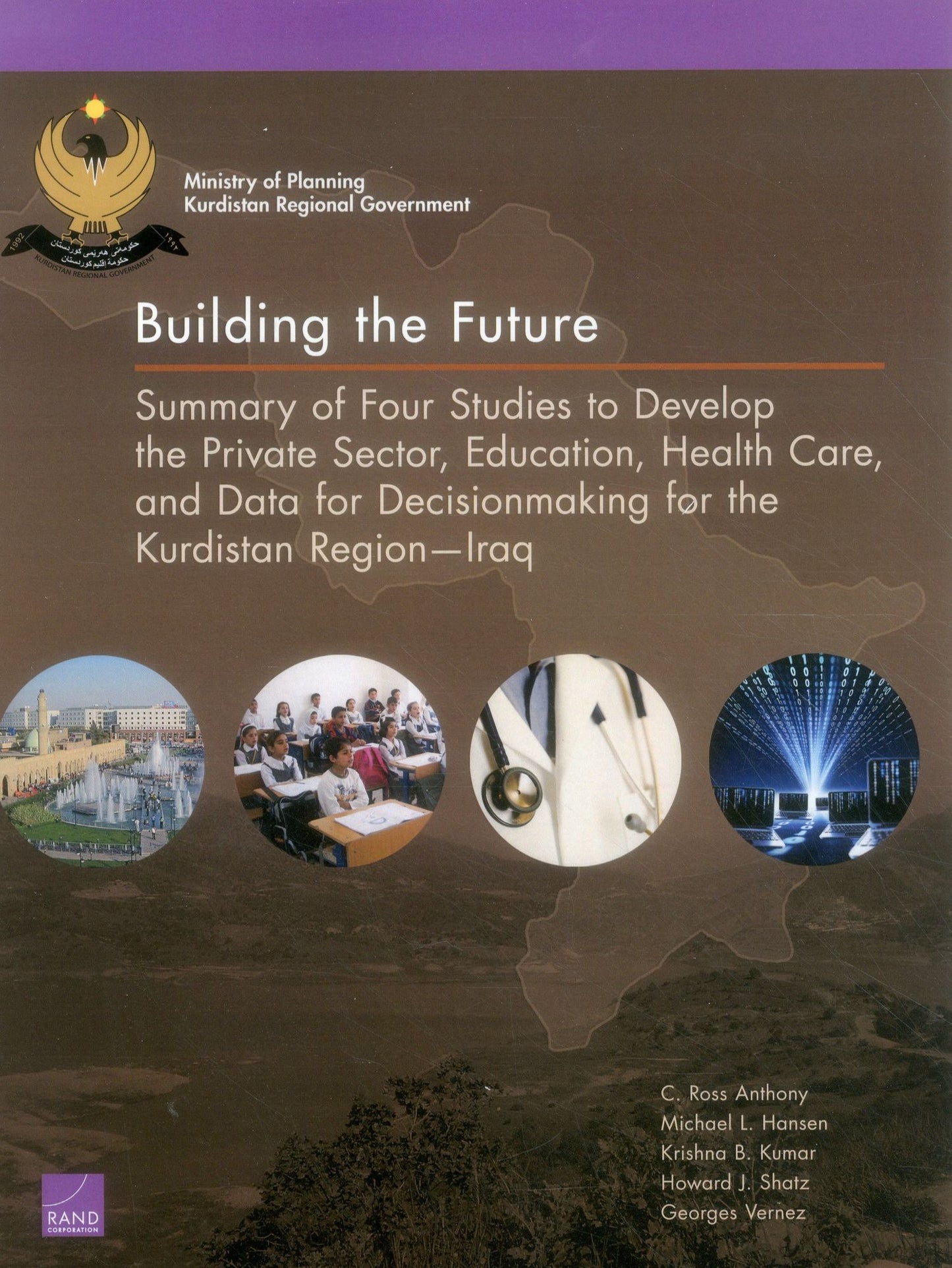 Building the Future: Summary of Four Studies to Develop the Private Sector, Education, Health Care, and Data for Decisionmaking for the Kurdistan Region-Iraq