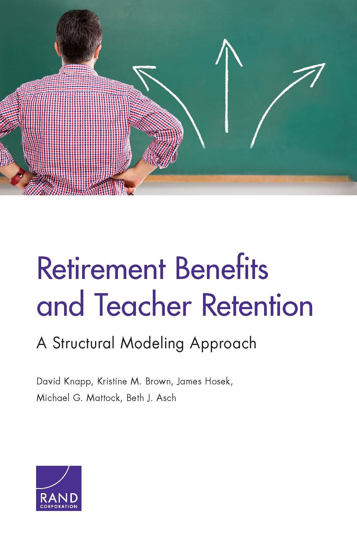 Retirement Benefits and Teacher Retention: A Structural Modeling Approach