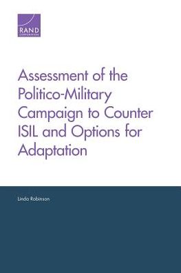 Assessment of the Politico-Military Campaign to Counter ISIL and Options for Adaptation
