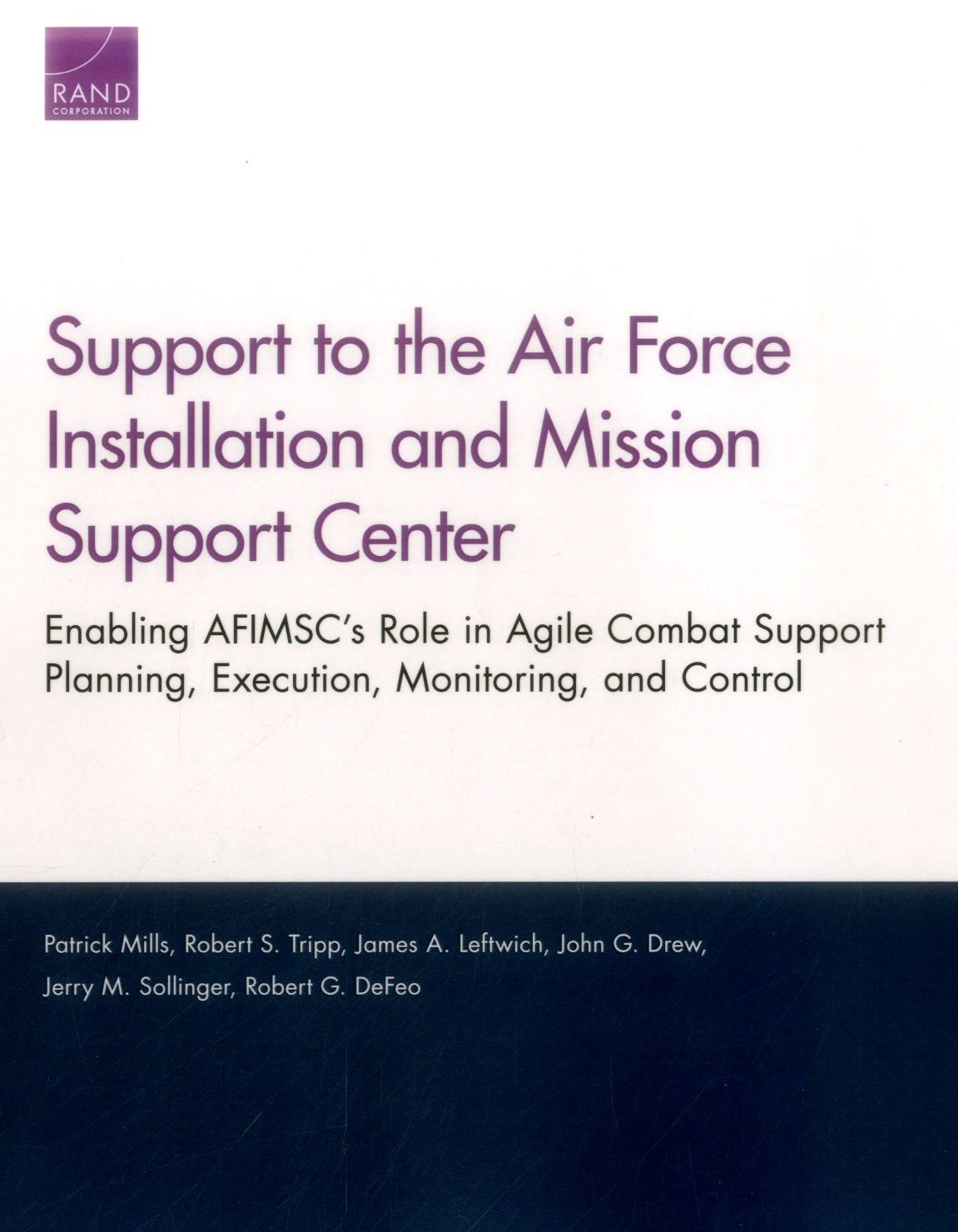 Support to the Air Force Installation and Mission Support Center: Enabling AFIMSC's Role in Agile Combat Support Planning, Execution, Monitoring, and Control
