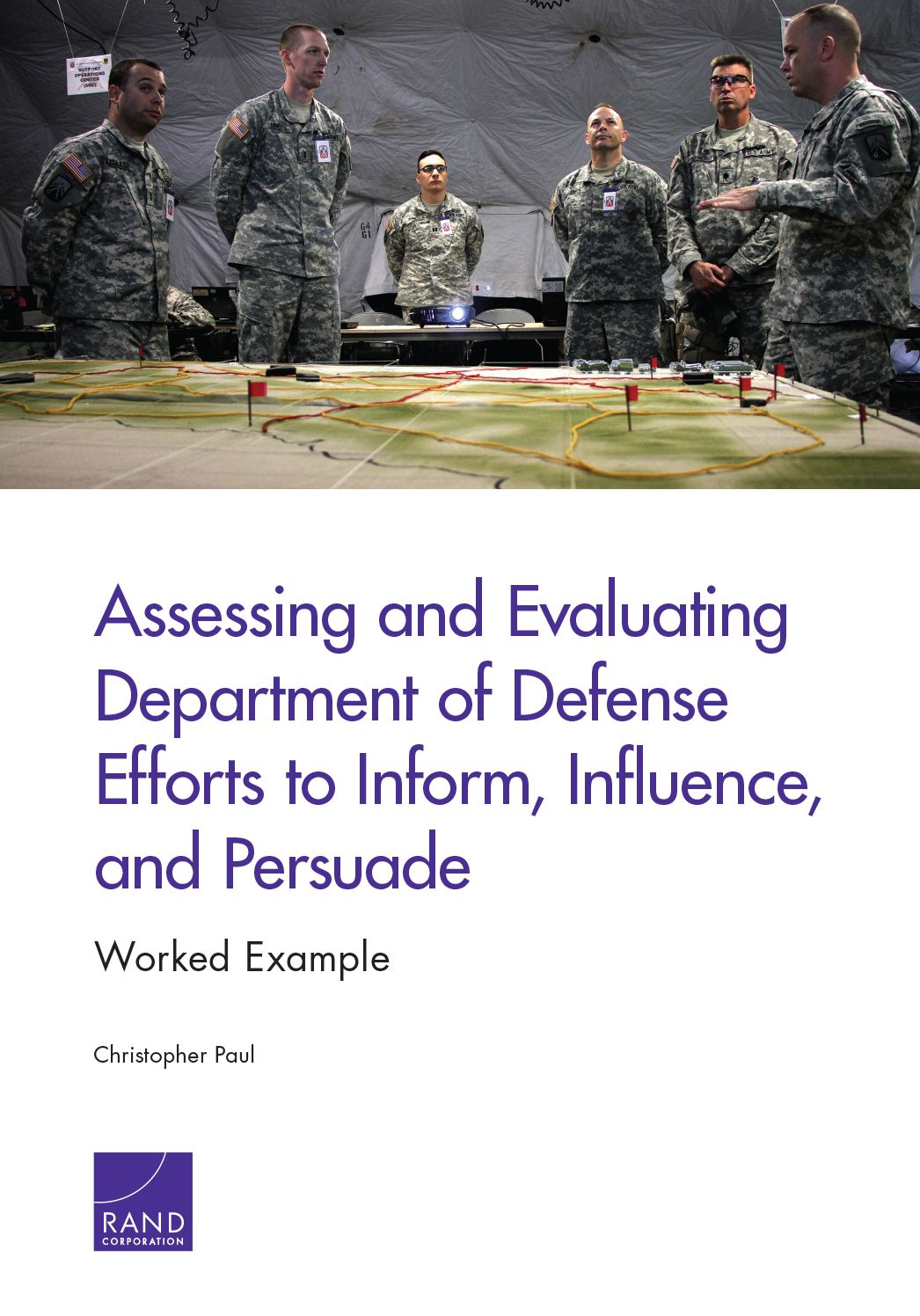 Assessing and Evaluating Department of Defense Efforts to Inform, Influence, and Persuade: Worked Example