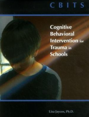 CBITS: Cognitive-Behavioral Intervention for Trauma in Schools