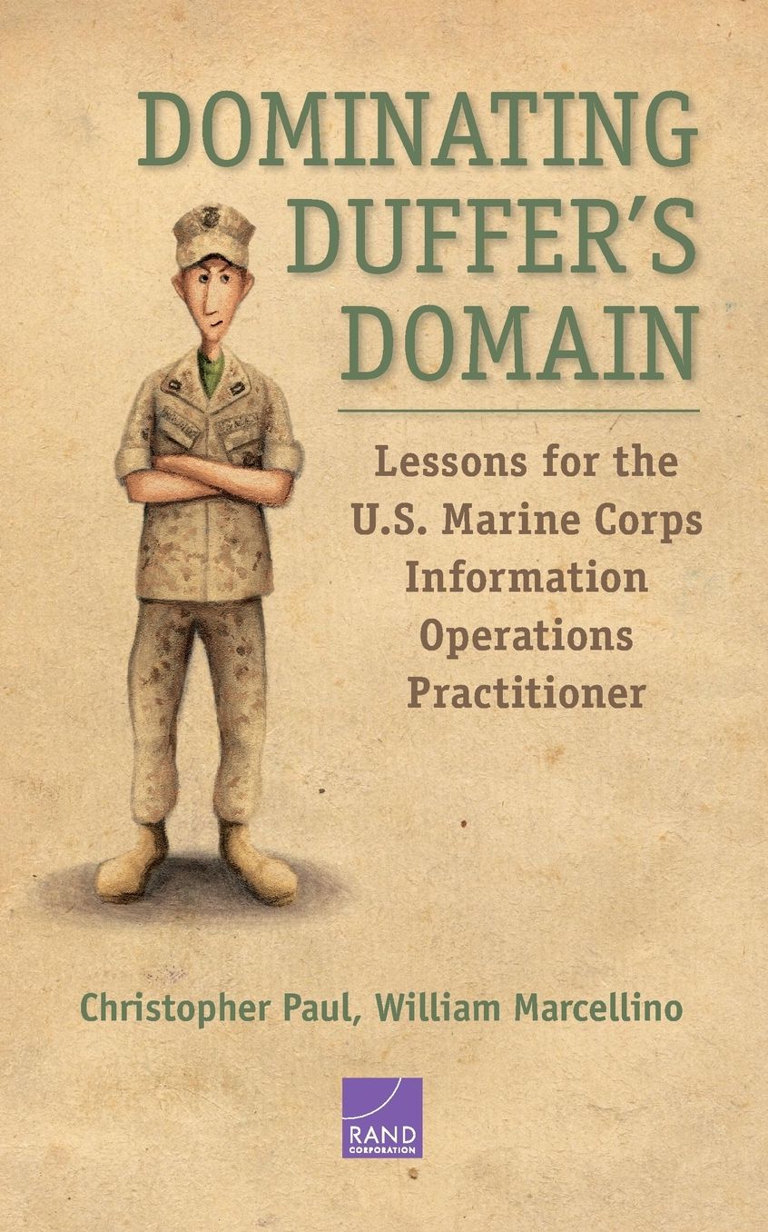 Dominating Duffer's Domain: Lessons for the U.S. Marine Corps Information Operations Practitioner