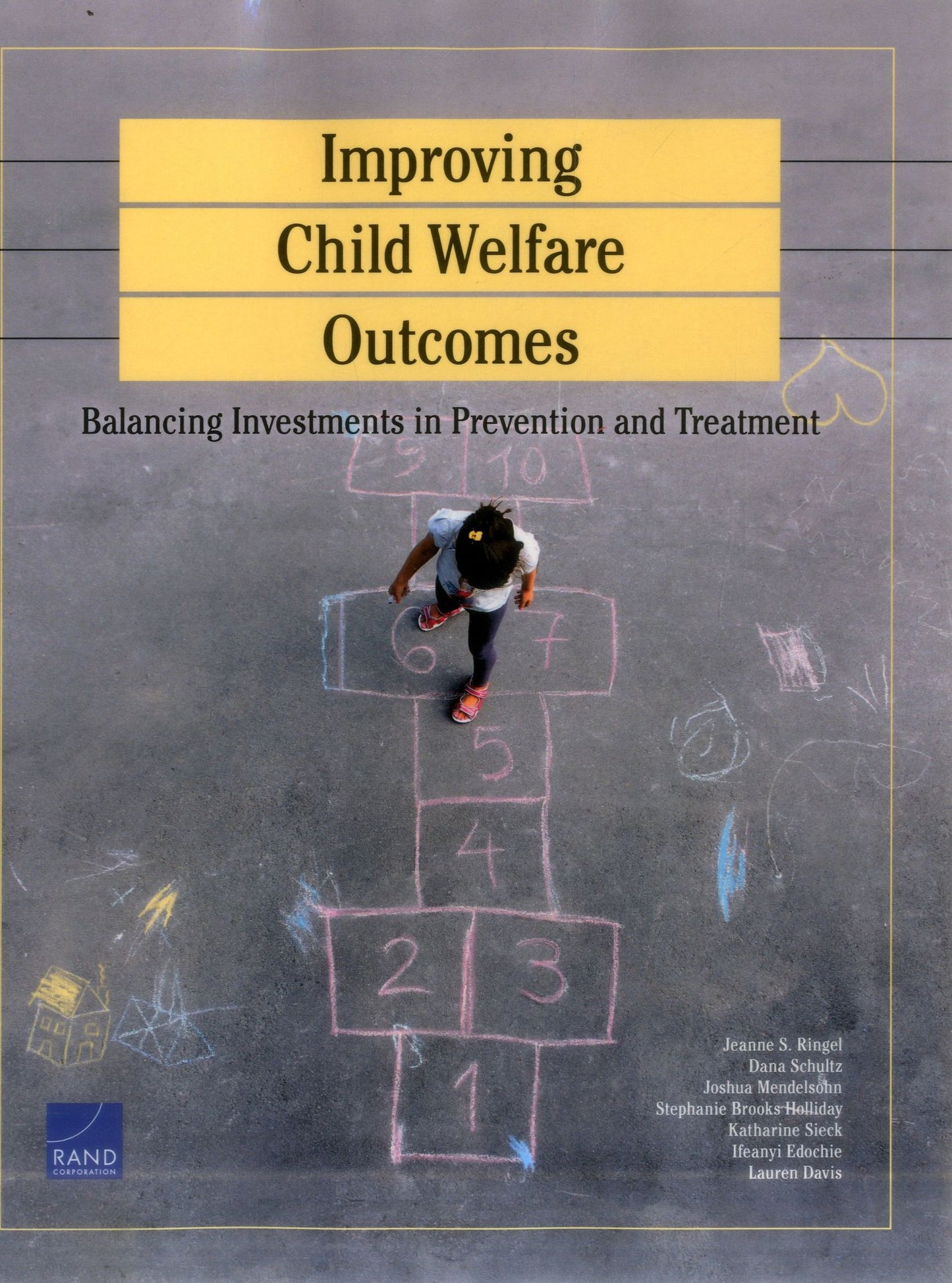 Improving Child Welfare Outcomes: Balancing Investments in Prevention and Tre