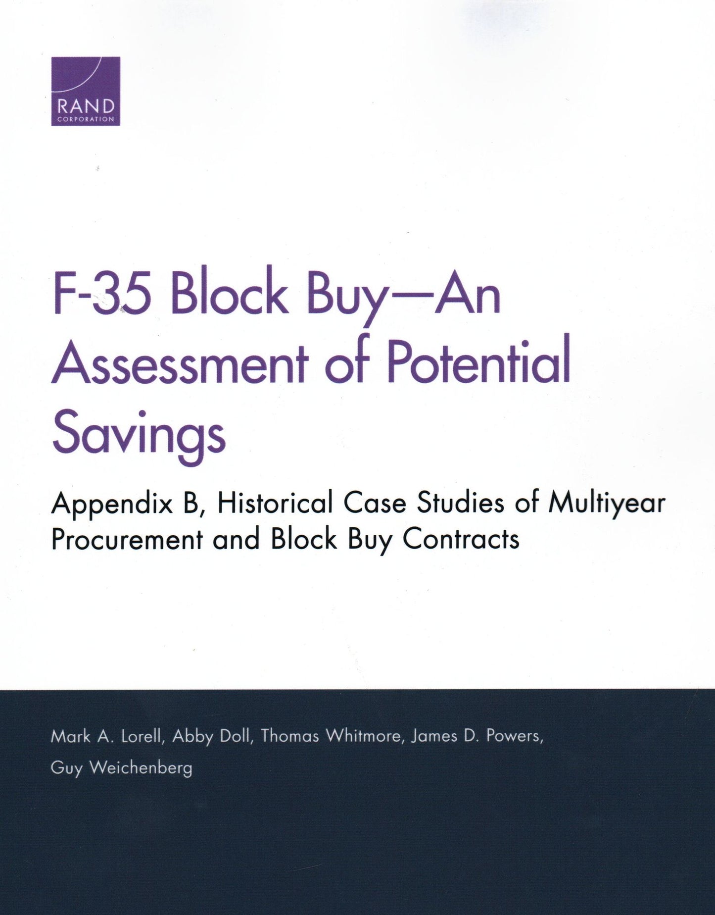 F-35 Block Buy--An Assessment of Potential Savings: Appendix B, Historical Case Studies of Multiyear Procurement and Block Buy Contracts
