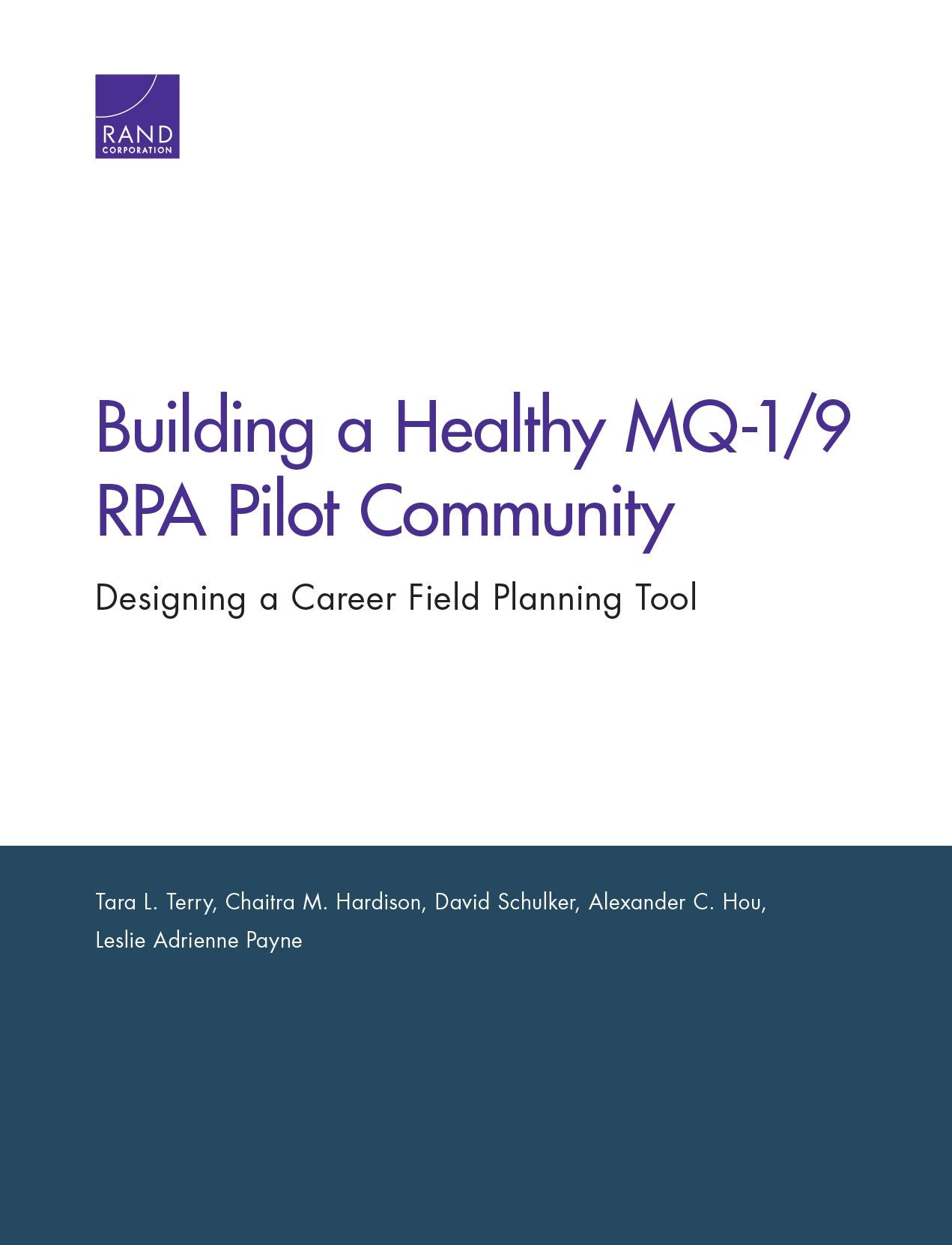 Building a Healthy MQ-1/9 RPA Pilot Community: Designing a Career Field Planning Tool