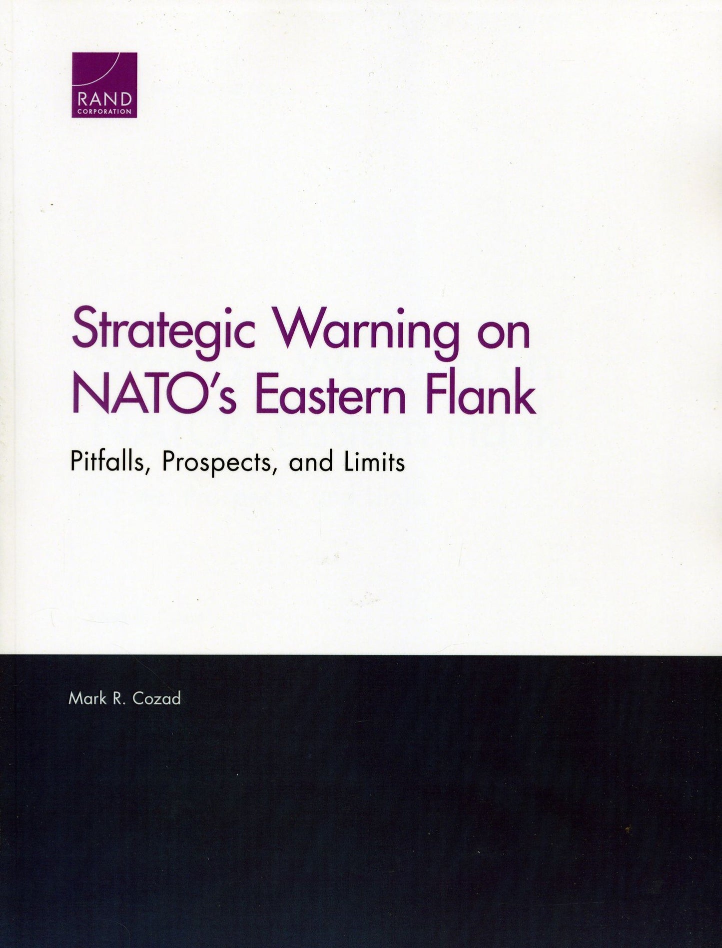 Strategic Warning on Nato's Eastern Flank : Pitfalls, Prospects, and Limits