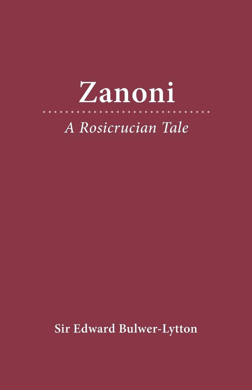 Zanoni: A Rosicrucian Tale (PB)