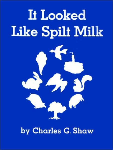It Looked Like Spilt Milk (Turtleback School & Library Binding Edition)
