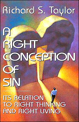 A Right Conception of Sin: Its Relation To Right Thinking And Right Living