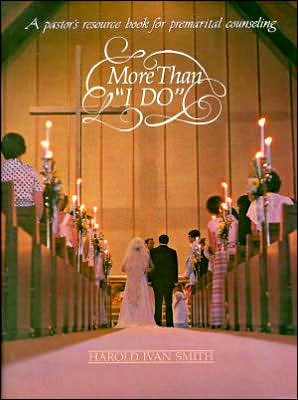 More Than "I Do": A Pastor's Resource Book for Premarital Counseling