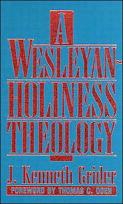 A Wesleyan-Holiness Theology