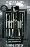 The Cycle of Victorious Living: Commit, Trust, Delight, and Rest in Jesus Christ--The Center of Victorious Living.