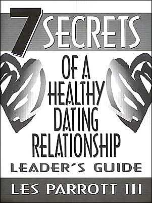 Seven Secrets of a Healthy Dating Relationship Leader Guide