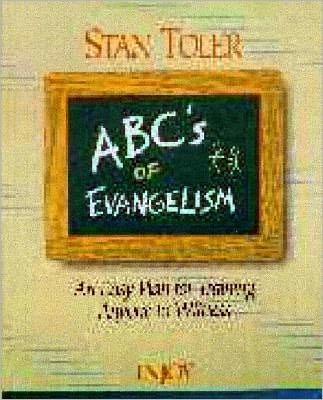 ABCs of Evangelism: An Easy Plan for Training Anyone to Witness