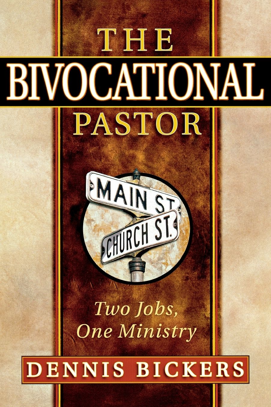 The Bivocational Pastor: Two Jobs, One Ministry