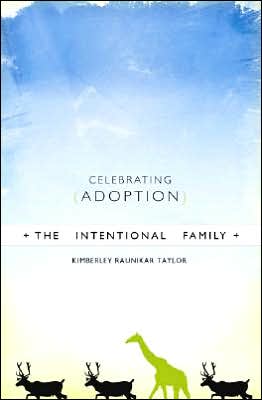 The Intentional Family: Celebrating Adoption