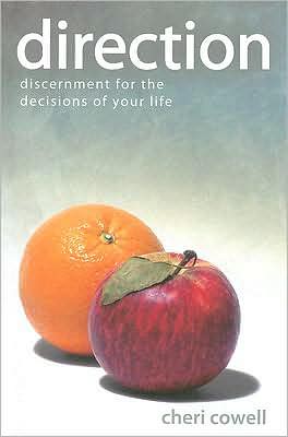 Direction: Discernment for the Decisions of Your Life