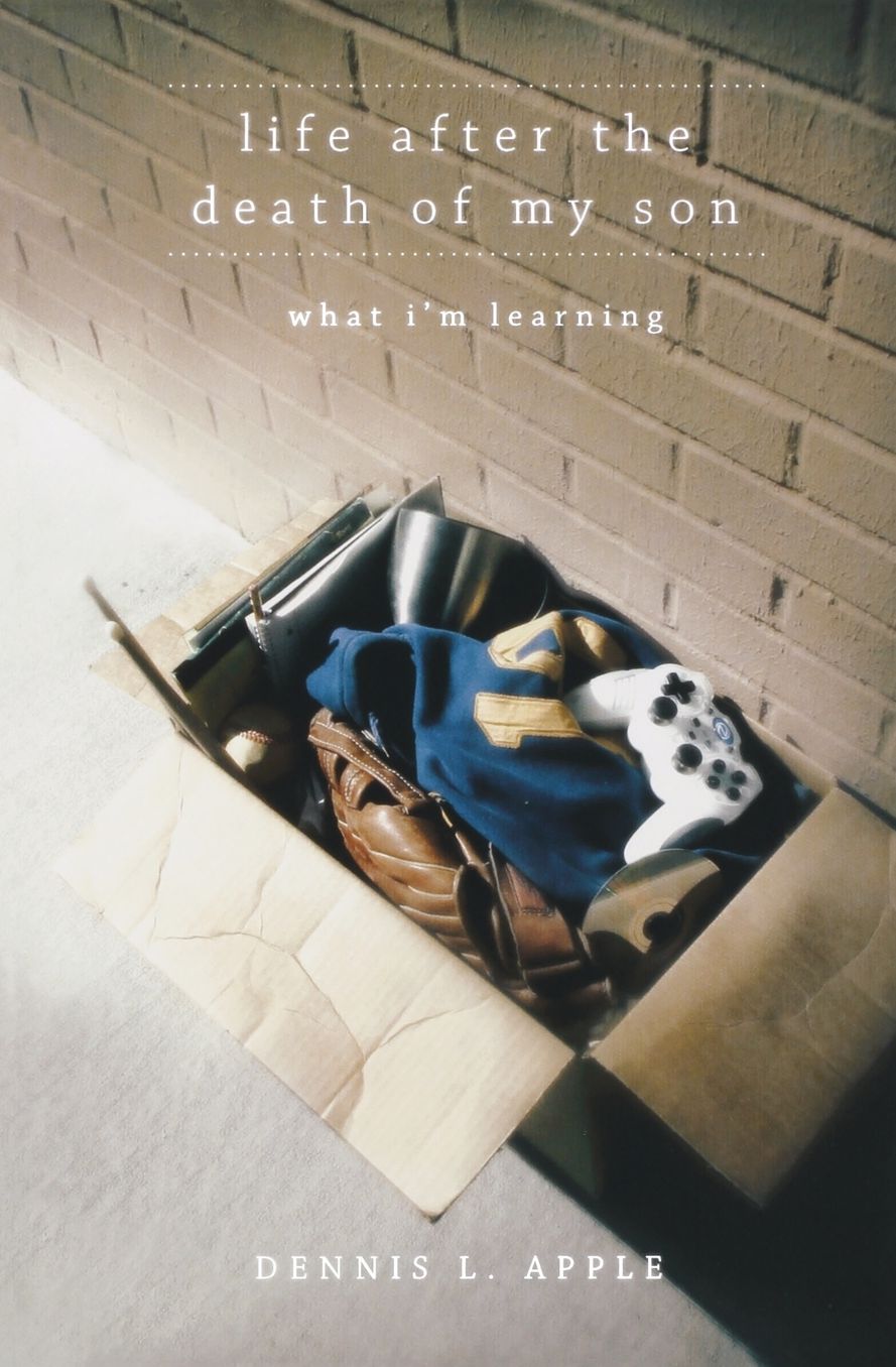 Life after the Death of My Son: What I'm Learning